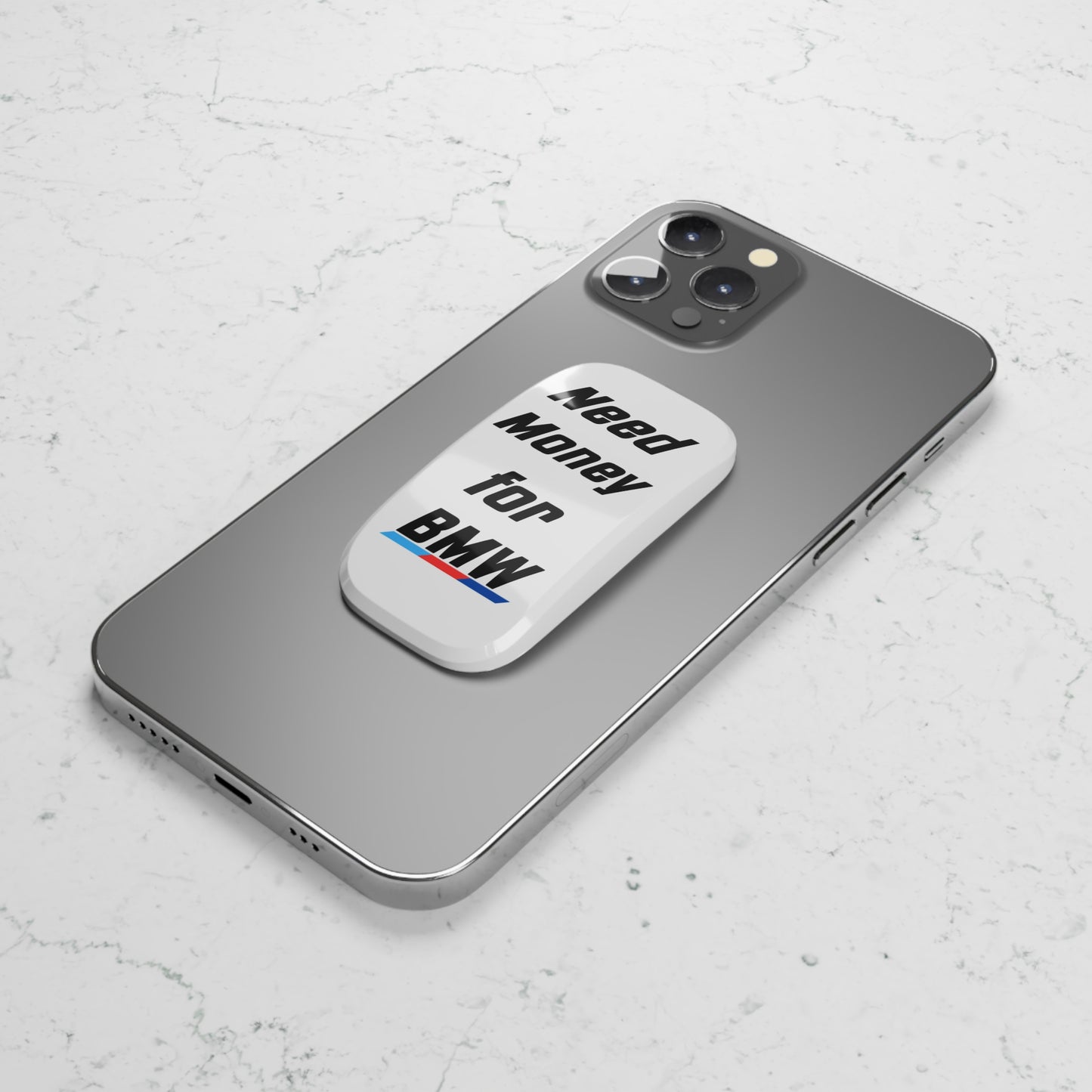 Need Money For BMW Phone Grip