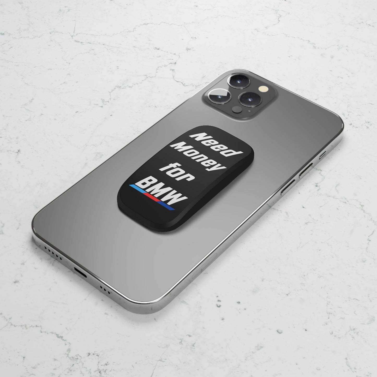 Need Money For BMW Phone Grip