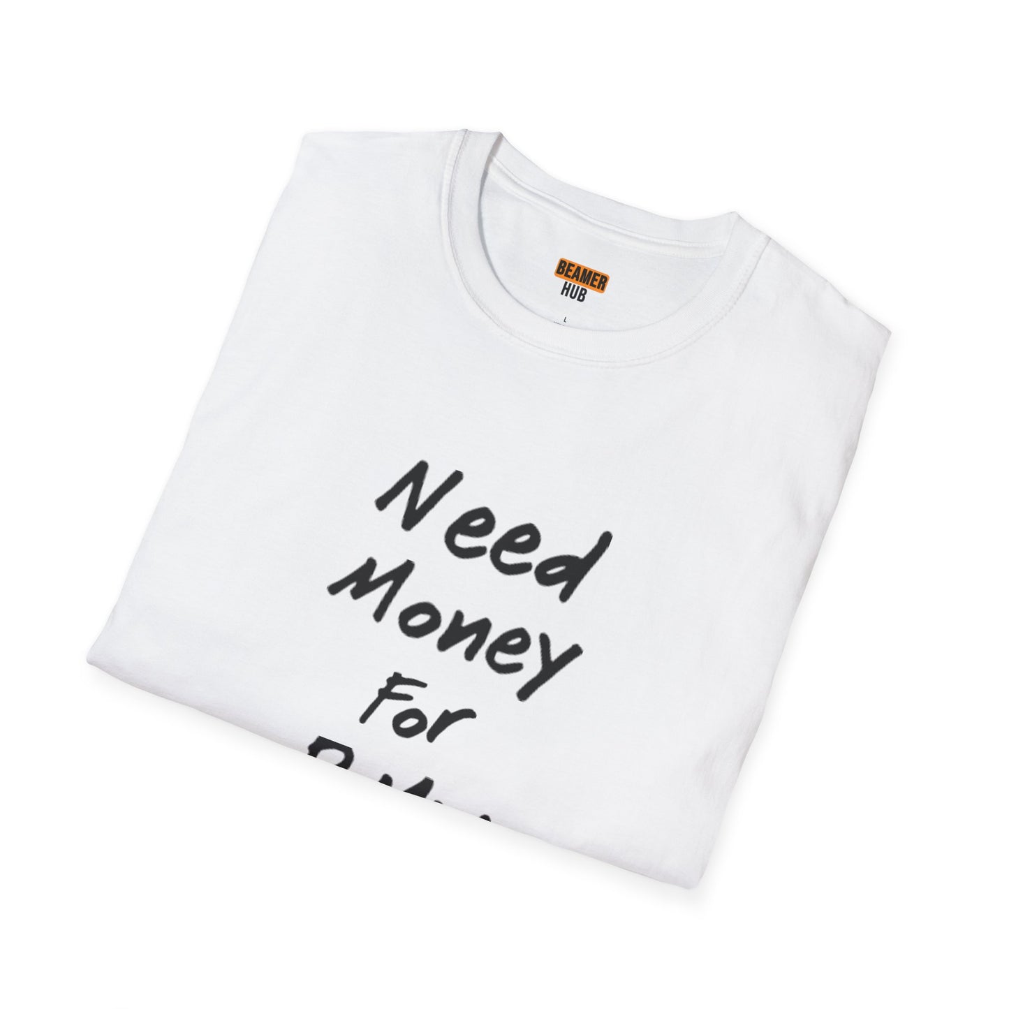 Need Money for BMW T shirt